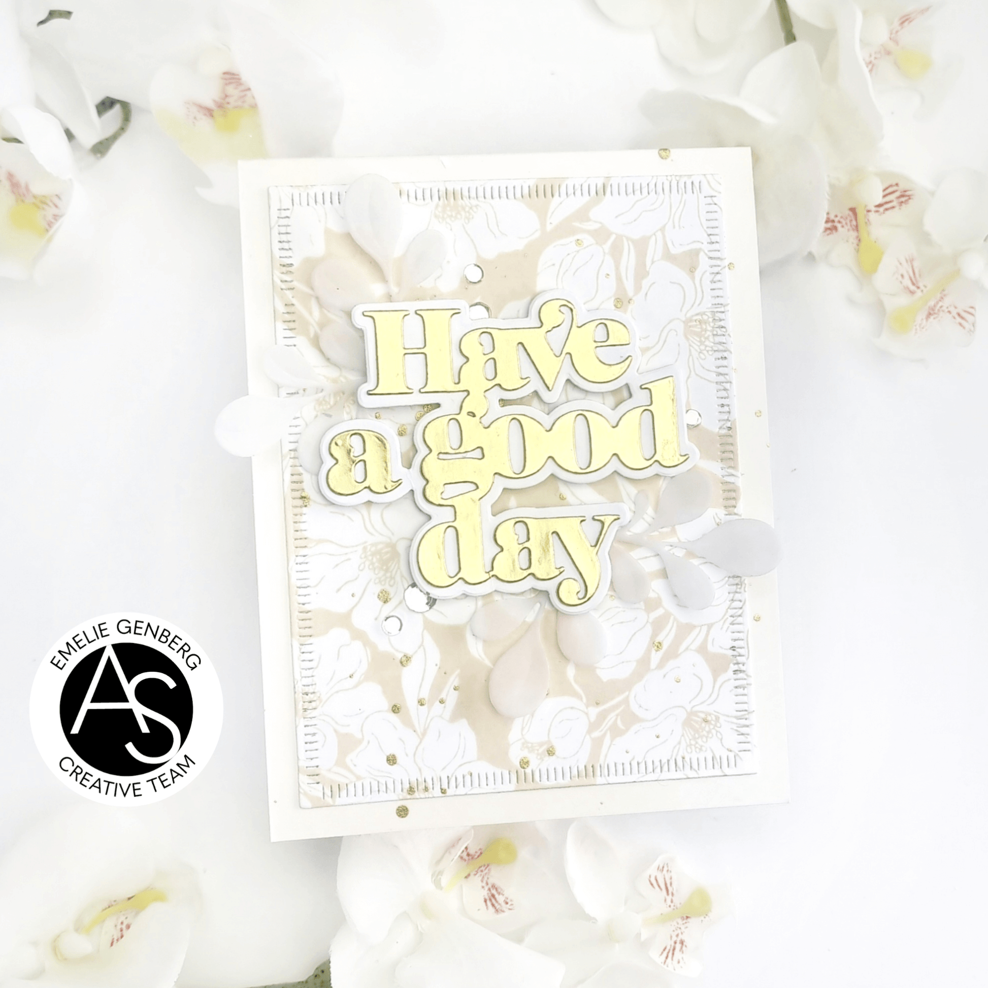 Card with 'Have a good day' text on a floral background, featuring the AS Creative Team logo.