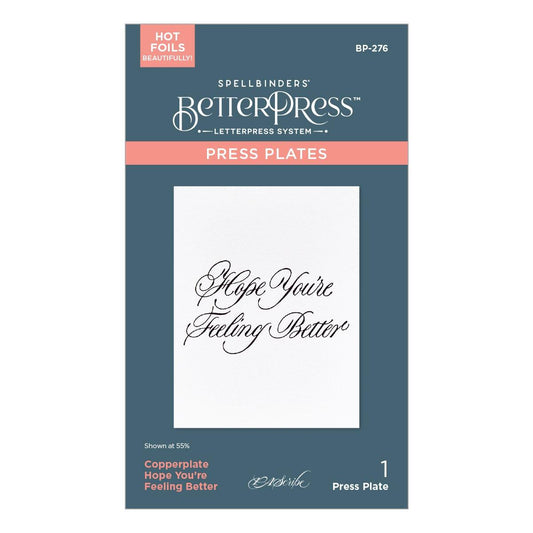 Spellbinders Copperplate Hope You're Feeling Better BetterPress Plate from the Copperplate Happy Everything Sentiments Collection by Paul Antonio