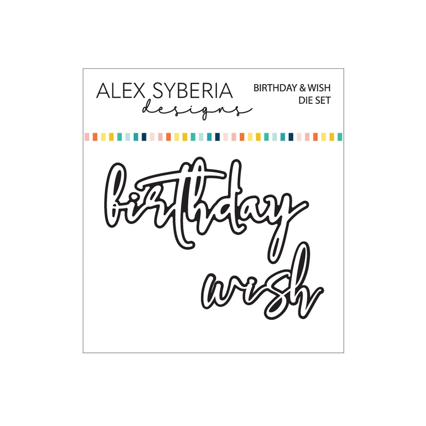 Alex Syberia Designs Birthday & Wish Die Set - CraftSource Market: Craft Supplies & Kits Papercraft > Dies > Metal Cutting Dies