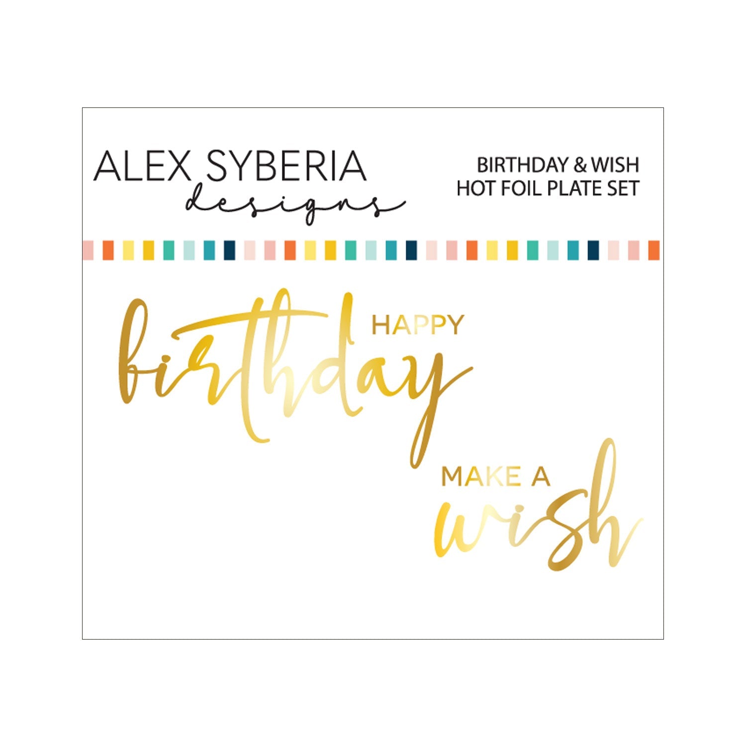 Alex Syberia Designs Birthday & Wish Hot Foil Plate Set - CraftSource Market: Craft Supplies & Kits Foiling and Letterpress