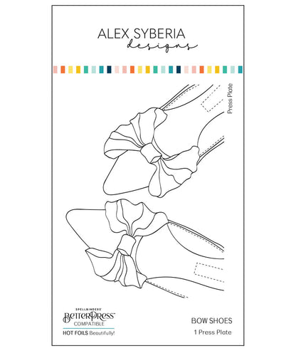 Alex Syberia Designs Bow Shoes BetterPress Plate - CraftSource Market: Craft Supplies & Kits