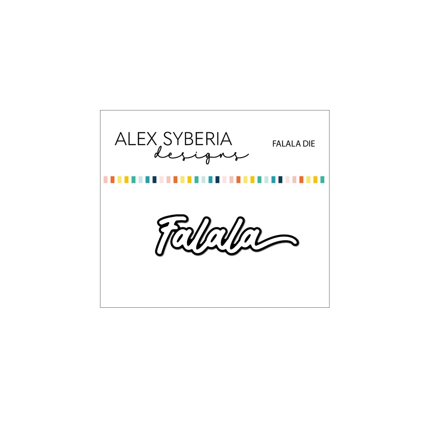 Alex Syberia Designs Falala Die - CraftSource Market: Craft Supplies & Kits Papercraft > Dies > Metal Cutting Dies