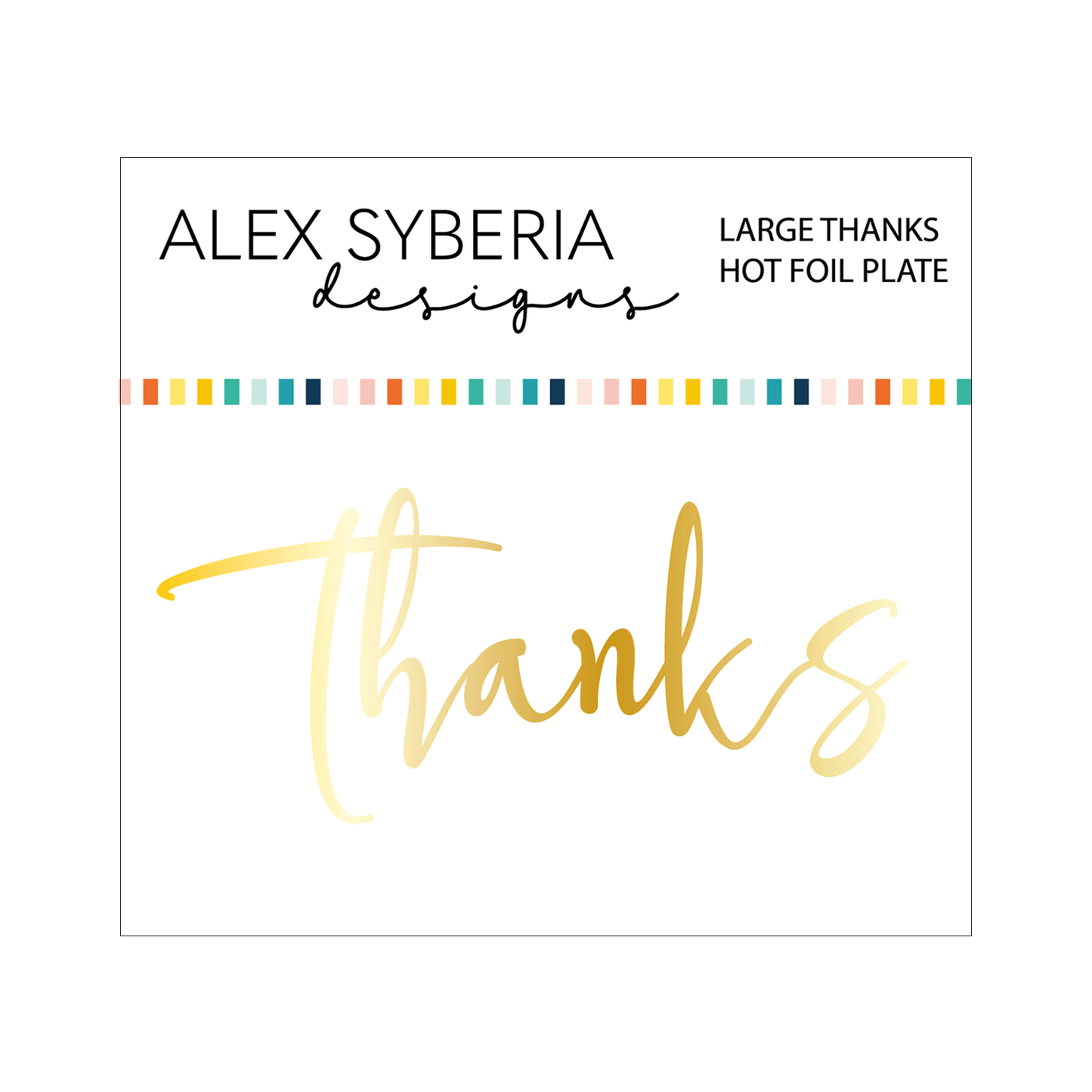 Alex Syberia Designs Large Thanks Hot Foil Plate - CraftSource Market: Craft Supplies & Kits Foiling