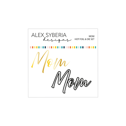 Alex Syberia Designs Mom Hot Foil Plate & Die Set - CraftSource Market: Craft Supplies & Kits Papercraft > Dies > Metal Cutting Dies