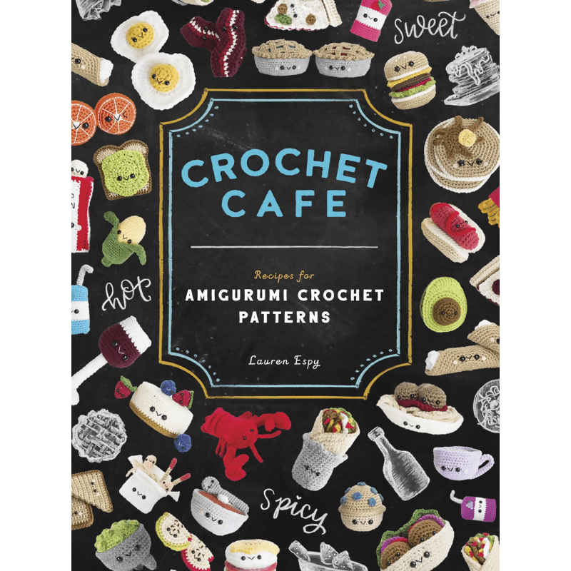 Crochet Café: Recipes for Amigurumi Crochet Patterns - CraftSource Market: Craft Supplies & Kits Paperback