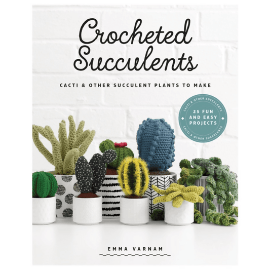 Crocheted Succulents: Cacti & Other Succulent Plants to Make - CraftSource Market: Craft Supplies & Kits Paperback