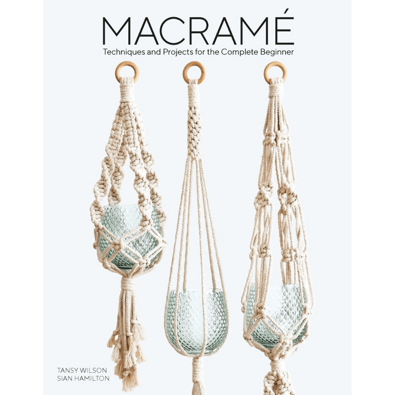 Macramé: Techniques and Projects for the Complete Beginner - CraftSource Market: Craft Supplies & Kits Paperback