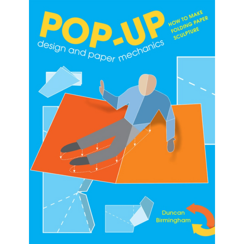 Pop - Up Design and Paper Mechanics: How to Make Folding Paper Sculpture - CraftSource Market: Craft Supplies & Kits Paperback