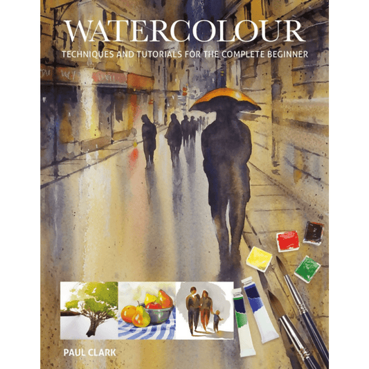 Watercolour: Techniques and Tutorials for the Complete Beginner - CraftSource Market: Craft Supplies & Kits Paperback