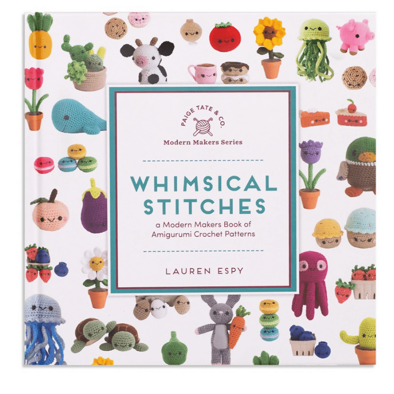 Whimsical Stitches: A Modern Makers Book of Amigurumi Crochet Patterns - CraftSource Market: Craft Supplies & Kits Hardback